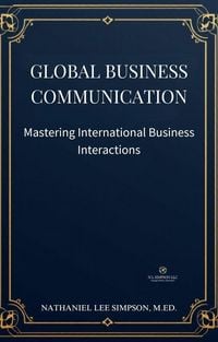 Produktbild: Global Business Communication: Mastering International Business Interactions