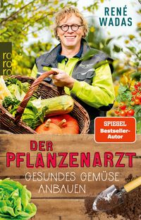 Produktbild: Der Pflanzenarzt: Gesundes Gem&uuml;se anbauen