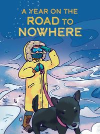 Produktbild: A Year on the Road to Nowhere