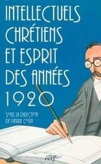 Produktbild: Intellectuels Chretiens et Esprit des Annees 1920