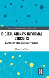 Produktbild: Digital China's Informal Circuits