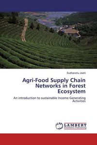 Produktbild: Agri-Food Supply Chain Networks in Forest Ecosystem