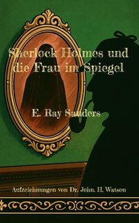 Produktbild: Sherlock Holmes und die Frau im Spiegel