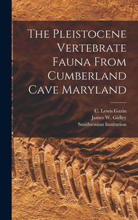 Produktbild: The Pleistocene Vertebrate Fauna From Cumberland Cave Maryland