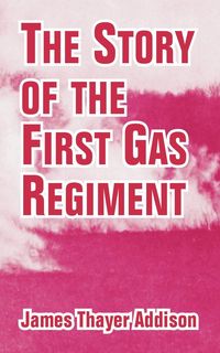 Produktbild: Story of the First Gas Regiment, The