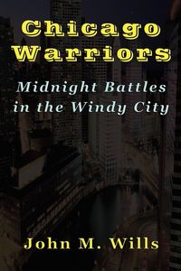 Produktbild: Chicago Warriors Midnight Battles in the Windy City