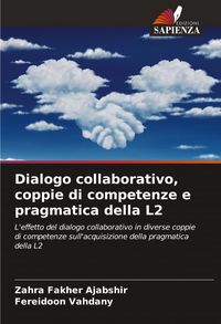 Produktbild: Dialogo collaborativo, coppie di competenze e pragmatica della L2