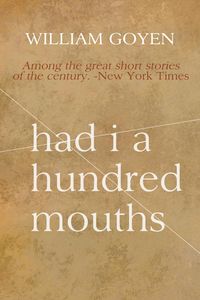 Produktbild: Had I a Hundred Mouths: New and Selected Stories 1947-1983