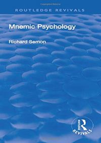 Produktbild: Semon, R: Revival: Mnemic Psychology (1923)