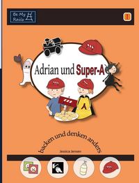 Produktbild: Adrian und Super-A backen und denken anders