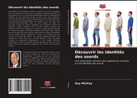 Produktbild: D&eacute;couvrir les identit&eacute;s des sourds