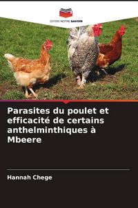 Produktbild: Parasites du poulet et efficacit&eacute; de certains anthelminthiques &agrave; Mbeere