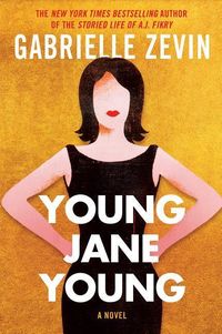 Bild vom Artikel Young Jane Young vom Autor Gabrielle Zevin