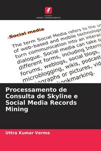 Produktbild: Processamento de Consulta de Skyline e Social Media Records Mining