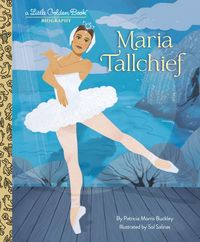 Produktbild: Maria Tallchief: A Little Golden Book Biography