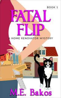 Produktbild: Fatal Flip (A Home Renovator Mystery, #1)