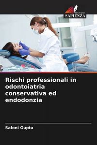 Produktbild: Rischi professionali in odontoiatria conservativa ed endodonzia