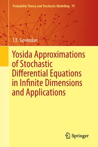Produktbild: Yosida Approximations of Stochastic Differential Equations in Infinite Dimensions and Applications