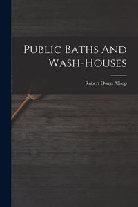 Produktbild: Public Baths And Wash-houses