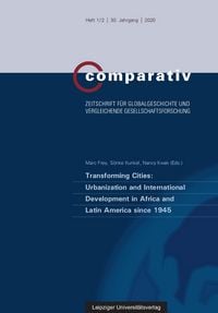 Produktbild: Transforming Cities: Urbanization and International Development in Africa and Latin America since 1945