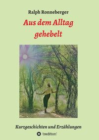 Produktbild: Aus dem Alltag gehebelt