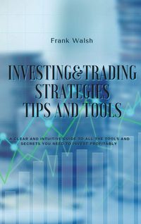 Produktbild: Investing and Trading Strategies -Tips and Tools
