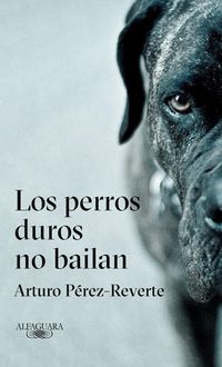 Produktbild: Los Perros Duros No Bailan / Tough Dogs Don't Dance