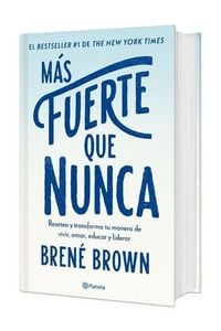 Produktbild: M&aacute;s Fuerte Que Nunca: Resetea Y Transforma Tu Manera de Vivir, Amar Y Educar (Edici&oacute;n Tapa Dura) / Rising Strong