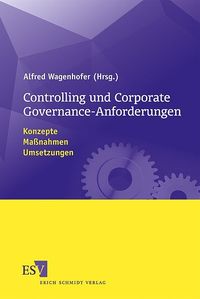 Bild vom Artikel Controlling und Corporate Governance-Anforderungen vom Autor Alfred Wagenhofer