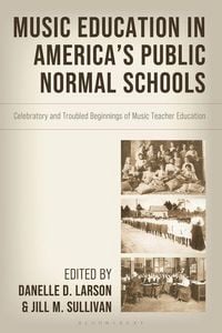 Produktbild: Music Education in America's Public Normal Schools