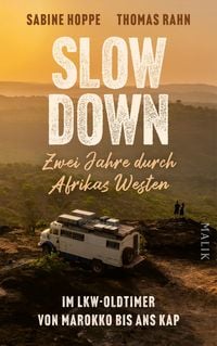 Produktbild: Slow down &ndash; Zwei Jahre durch Afrikas Westen