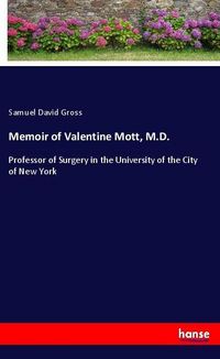 Produktbild: Memoir of Valentine Mott, M.D.