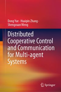 Produktbild: Distributed Cooperative Control and Communication for Multi-agent Systems