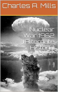 Produktbild: Nuclear War 1962 (Alternate History)