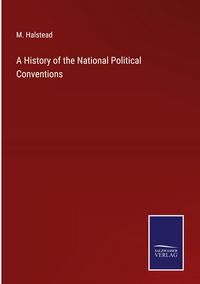 Produktbild: A History of the National Political Conventions