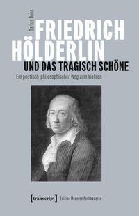 Produktbild: Friedrich H&ouml;lderlin und das tragisch Sch&ouml;ne