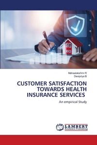 Produktbild: Customer Satisfaction Towards Health Insurance Services