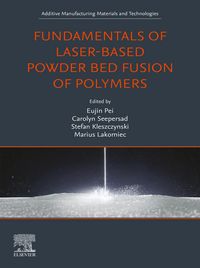 Produktbild: Fundamentals of Laser-Based Powder Bed Fusion of Polymers