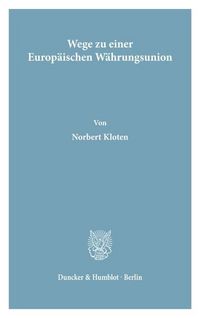 Produktbild: Wege zu einer Europ&auml;ischen W&auml;hrungsunion.