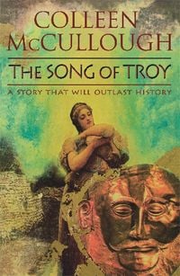 Bild vom Artikel The Song Of Troy vom Autor Colleen McCullough