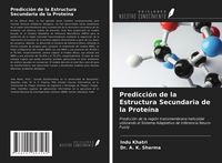 Produktbild: Predicci&oacute;n de la Estructura Secundaria de la Prote&iacute;na