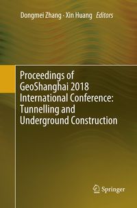 Produktbild: Proceedings of GeoShanghai 2018 International Conference: Tunnelling and Underground Construction