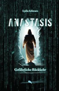 Produktbild: Anastasis: Gef&auml;hrliche R&uuml;ckkehr