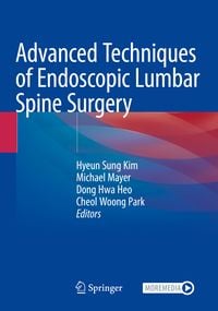 Produktbild: Advanced Techniques of Endoscopic Lumbar Spine Surgery