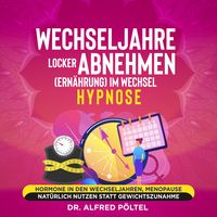 Produktbild: Wechseljahre locker abnehmen (Ern&auml;hrung) im Wechsel - Hypnose
