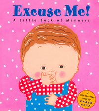 Produktbild: Excuse Me!: A Little Book of Manners