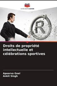 Produktbild: Droits de propri&eacute;t&eacute; intellectuelle et c&eacute;l&eacute;brations sportives