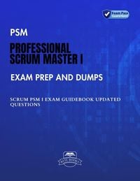 Produktbild: PSM Professional Scrum Master I Exam Prep and Dumps SCRUM PSM I Exam Guidebook Updated questions