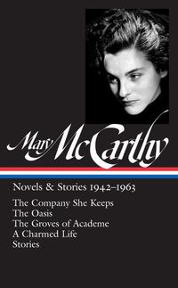 Produktbild: Mary McCarthy: Novels & Stories 1942-1963 (Loa #290)