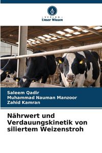 Produktbild: N&auml;hrwert und Verdauungskinetik von siliertem Weizenstroh